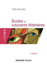 Title: Écoles et courants littéraires - 3e édition, Author: Yves Stalloni
