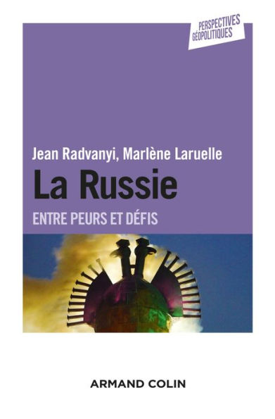 La Russie: Entre peurs et défis