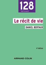 Title: Le récit de vie - 4e édition, Author: Daniel Bertaux