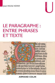 Title: Le paragraphe : entre phrases et texte, Author: Jean-Michel Adam