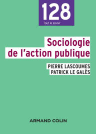 Title: Sociologie de l'action publique - 2e éd., Author: Pierre Lascoumes