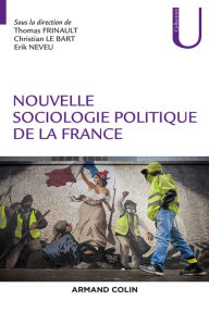 Title: Nouvelle sociologie politique de la France, Author: Thomas Frinault