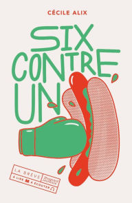 Title: Six contre un, Author: Cécile Alix