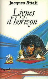 Title: Lignes d'horizon, Author: Jacques Attali