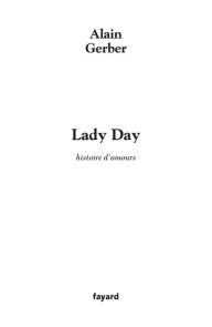 Title: Lady Day: Histoires d'amour, Author: Alain Gerber