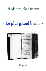 Title: « Le plus grand bien... », Author: Robert Badinter