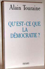 Title: Qu'est-ce que la démocratie ?, Author: Alain Touraine
