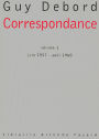 Correspondance - volume 1: juin 1957 -août 1960
