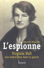 L'espionne: Virginia Hall, une américaine dans la guerre