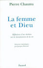 La Femme et Dieu: Réflexions d'un chrétien sur la transmission de la vie