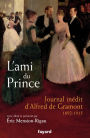 L'ami du prince: Journal inédit d'Alfred de Gramont (1892-1915)