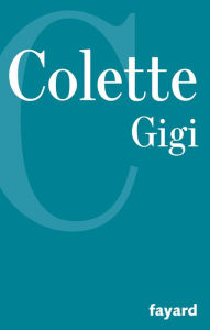 Title: Gigi, Author: Colette