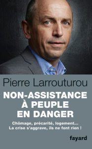 Title: Non assistance à peuple en danger, Author: Pierre Larrouturou