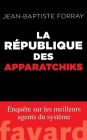 La Rï¿½publique des Apparatchiks