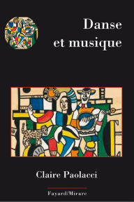 Title: Danse et musique, Author: Claire Paolacci