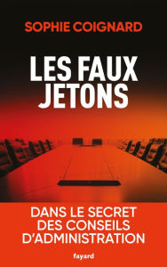 Title: Les faux jetons, Author: Sophie Coignard