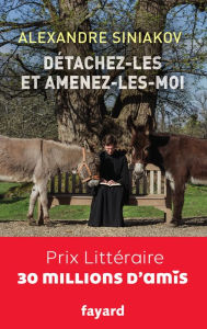 Title: Détachez-les et amenez-les-moi !, Author: Alexandre Siniakov