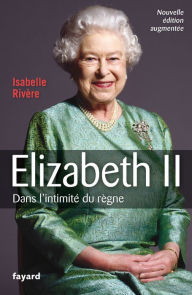 Title: Élisabeth II, Author: Isabelle Rivère