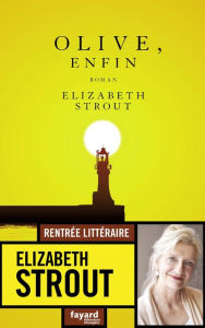 Title: Olive, enfin, Author: Elizabeth Strout
