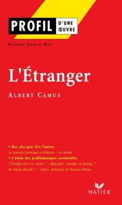 Title: Profil - Camus (Albert) : L'Etranger: analyse littéraire de l'oeuvre, Author: Albert Camus