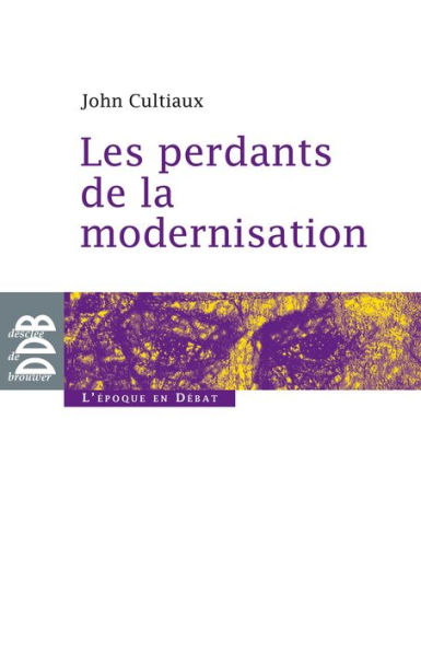 Les perdants de la modernisation