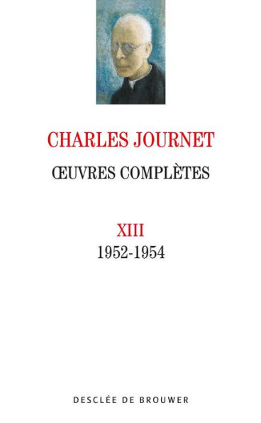 Oeuvres complètes volume XIII: 1952-1954