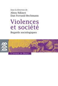 Title: Violences et société: Regards sociologiques, Author: Collectif