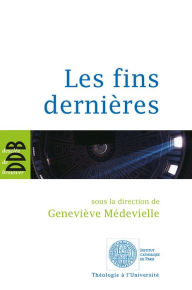 Title: Les fins dernières, Author: Gilles Berceville