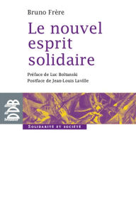 Title: Le nouvel esprit solidaire, Author: Bruno Frère