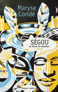 Title: Ségou - Tome 2, Author: Maryse Condé