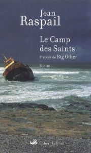 Title: Le Camp des saints, Author: Jean Raspail