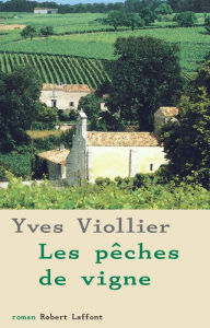 Title: Les Pêches de vigne, Author: Yves Viollier