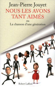 Title: Nous les avons tant aimés, Author: Jean-Pierre Jouyet