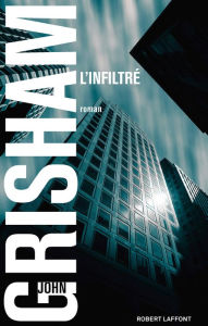 Title: L'Infiltré, Author: John Grisham