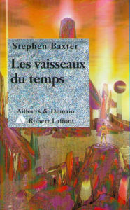 Title: Les Vaisseaux du temps, Author: Stephen Baxter