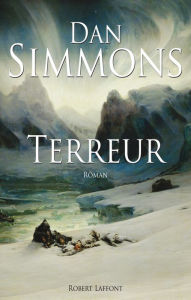 Title: Terreur (The Terror), Author: Dan Simmons