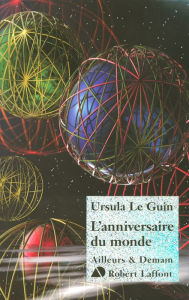Title: L'anniversaire du monde (Birthday of the World: And Other Stories), Author: Ursula K. Le Guin