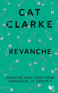 Title: Revanche, Author: Cat Clarke