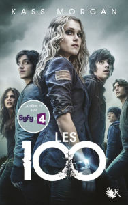Title: Les 100 - Tome 1, Author: Kass Morgan