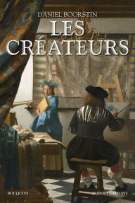 Title: Les Créateurs, Author: Daniel Joseph Boorstin