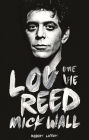 Lou Reed, une vie