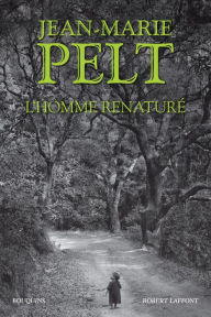 Title: L'Homme renaturé, Author: Jean-Marie Pelt