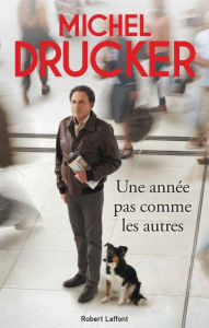 Title: Une année pas comme les autres, Author: Michel Drucker