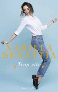 Title: Trop vite, Author: Nabilla Benattia