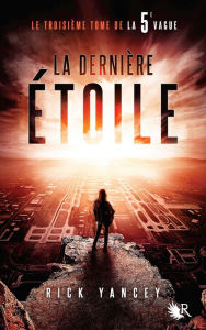 Title: La 5e vague - Tome 3, Author: Rick Yancey