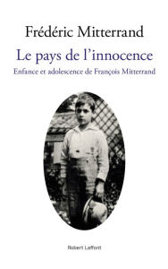 Title: Le Pays de l'innocence, Author: Frédéric Mitterrand