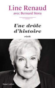 Title: Une drôle d'histoire, Author: Line Renaud