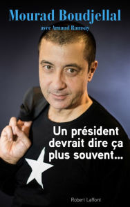 Title: Un président devrait dire ça plus souvent, Author: Mourad Boudjellal