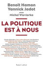 La Politique est à nous