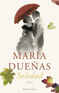 Title: Soledad, Author: María Dueñas